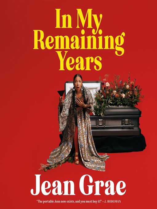 Title details for In My Remaining Years by Jean Grae - Wait list